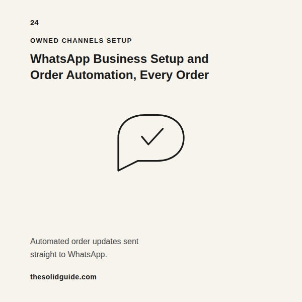 WhatsApp Business Setup and Order Automation — Every Order Tracked and Every Customer Updated
