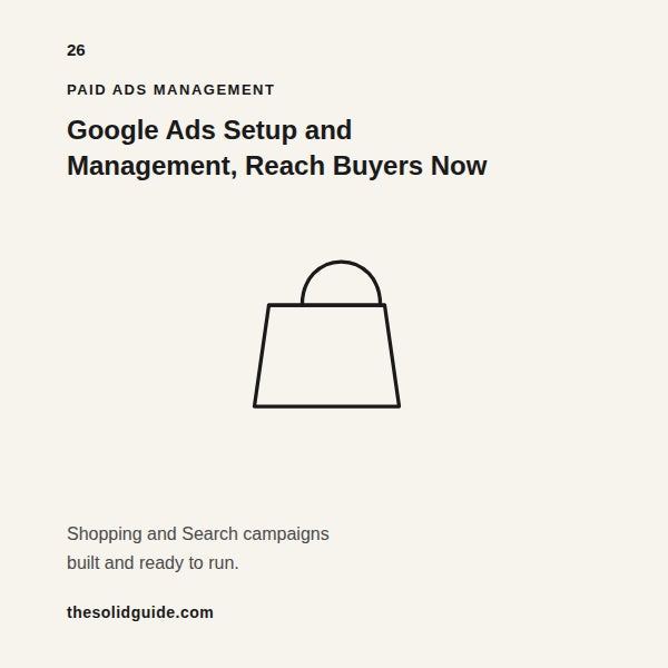 Google Ads Setup and Management — Reach Buyers Who Are Already Searching for What You Sell